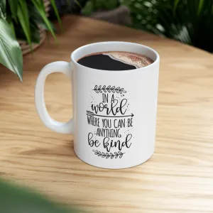 "Kindness" Ceramic Mug 11oz
